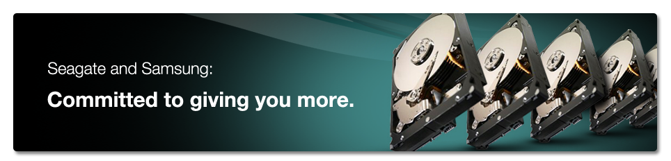 Seagate and Samsung: Comitted to giving you more.